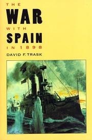 Cover of: The war with Spain in 1898 by David F. Trask