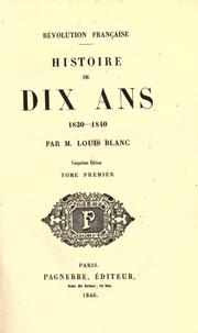 Cover of: Revolution française: histoire de dix ans, 1830-1840