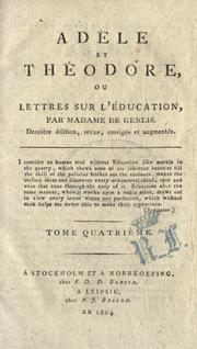 Cover of: Adèle et Théodore, ou, Lettres sur l'éducation by Stéphanie Félicité, comtesse de Genlis