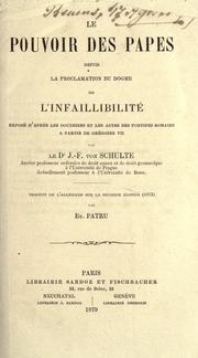 Cover of: Le pouvoir des papes depuis la proclamation du dogme de l'infaillibilité by Johann Friedrich von Schulte