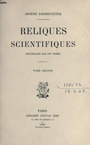 Cover of: Arsène Darmesteter.: Reliques scientifiques recueillies par son frère.  Port. par Charles Walther.