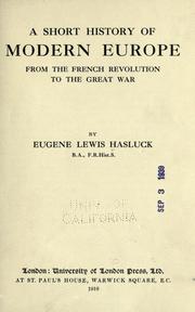 Cover of: A short history of modern Europe from the French revolution to the great war