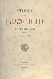 Cover of: Storia del Palazzo Vecchio in Firenze. by Aurelio Gotti
