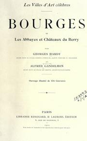 Cover of: Bourges, et les abbayes et châteaux du Berry