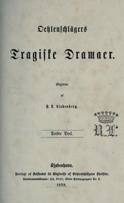 Cover of: Oehlenschlägers tragiske dramaer by Adam Gottlob Oehlenschläger, Adam Gottlob Oehlenschläger