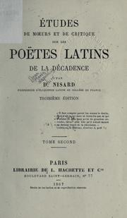 Cover of: Études de moeurs et de critique sur les Poëtes Latins de la Décadence.