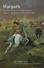 Cover of: Warpath: The True Story of the Fighting Sioux Told in a Biography of Chief White Bull (Bison Book)
