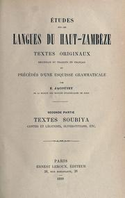 Cover of: Études sur les langues du Haut-Zambèze.: Textes originaux, recueillis et traduits en français et précédés d'une esquisse grammaticale par E. Jacottet.
