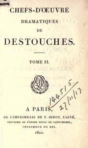 Chefs-d'oeuvre dramatiques by Néricault Destouches