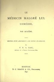 Cover of: Le médecin malgré lui: comédie.  Edited with arguments and notes in English