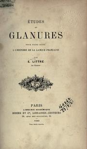 Cover of: Études et glanures pour faire suite a l'Histoire de la langue française.