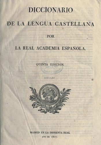 Diccionario de la lengua castellana por la Academia española. by Academia Española, Madrid