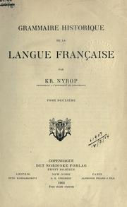 Cover of: Grammaire historique de la langue française. by Kristoffer Nyrop