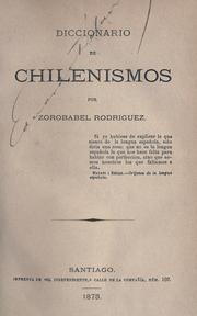 Diccionario de chilenismos by Zorobabel Rodríguez