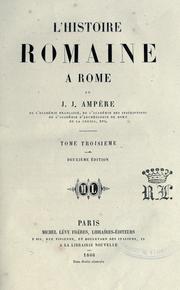 Cover of: L' histoire romaine à Rome by Jean-Jacques Ampère