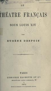 Cover of: Le théâtre français sous Louis XIV.