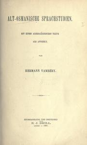Cover of: Alt-osmanische Sprachstudien.: Mit einem azerbaizanischen Texte als Appendix.