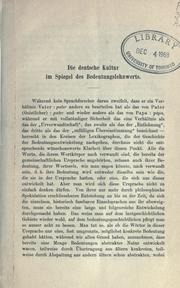 Cover of: deutsche Kultur im Spiegel des Bedeutungslehnwortes.: Vortrag gehalten in der Gesellschaftssitzung vom 23. Jan 1903.