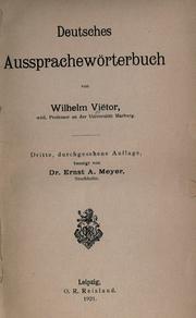 Cover of: Deutsches Aussprachewörterbuch. by Wilhelm Viëtor