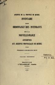 Cover of: Inventaire des ordonnances des intendants de la Nouvelle-France, [1705-1760] conservées aux archives provinciales de Québec