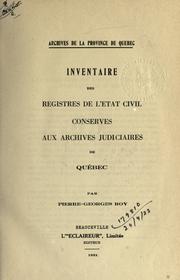 Inventaire des registres de l'état civil conservés aux Archives judiciaires de Québec by Québec (Province). Judicial Archives