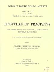Cover of: Ecclesiae londino-batavae archivum by ex autographis mandante Ecclesia londino-batava edidit Joannes Henricus Hessels.