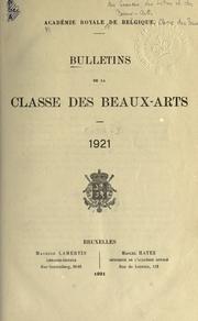 Cover of: Bulletin - Académie royale des sciences, des lettres et des beaux-arts de Belgique, Classe des beaux-arts