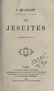 Cover of: Des Jésuites by Jules Michelet