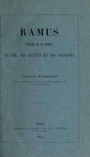 Cover of: Ramus (Pierre de la Ram©Øee) sa vie, ses ©Øecrits et ses opinion by Waddington, Charles Tzaunt