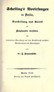 Cover of: Schelling's Vorlesungen in Berlin: Darstellung und Kritik derselben mit besonderer Beziehung auf das Verhältnis zwischen Christenthum und Philosophie.
