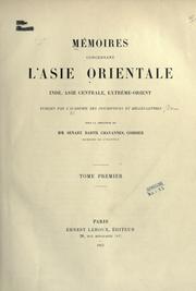 Cover of: Mémoires concernant l'Asie orientale, Inde, Asie centrale, Extrême-Orient, publiés par l'Académie des inscriptions et belles-lettres
