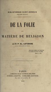 Cover of: De la folie en matière de religion