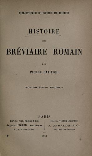Histoire du Bréviaire romain by Pierre Batiffol