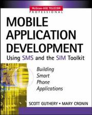 Cover of: Mobile Application Development with SMS and the SIM Toolkit