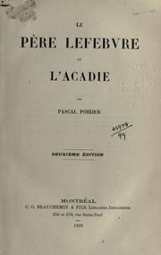 Cover of: Le père Lefebvre et l'Acadie