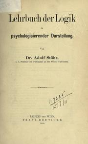 Cover of: Lehrbuch der Logik in psychologisierender Darstellung. by Adolf Stöhr