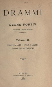 Cover of: Drammi di Leone Fortis, con pref. e ritratto dell'autore.