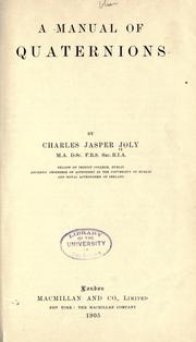 Cover of: A manual of quaternions by Charles Jasper Joly