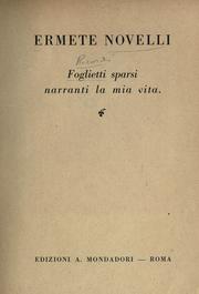 Cover of: Foglietti sparsi narranti la mia vita by Ermete Novelli