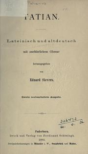 Cover of: Tatian: Lateinisch und altdeutsch mit ausführlichem Glossar