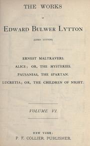 Cover of: The works of Edward Bulwer Lytton (Lord Lytton) by Edward Bulwer Lytton, Baron Lytton