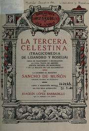 Cover of: La tercera celestina (tragicomedia de Lisandro y Roselia): obra de pasatiempo y recreación, la cual trata de amores, (propia materia de mancebos) y de la malicia de las Alcahuetas