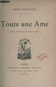 Cover of: Toute une âme, vers anciens et nouveaux.