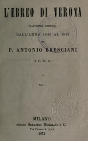 Cover of: L' ebreo di Verona: racconto storico dall'anno 1846 al 1849.