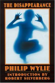 Cover of: The disappearance by Philip Wylie