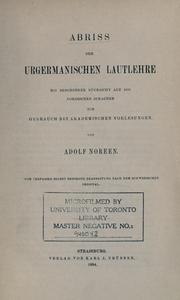 Cover of: Abriss der urgermanischen Lautlehre: mit besonderer Rücksicht auf die noridschen Sprachen, zum Gebrauch bei akademischen Vorlesungen
