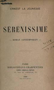 Cover of: Sérénissime by Ernest La Jeunesse