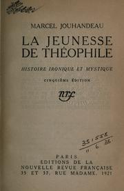 Cover of: jeunesse de Théophile: histoire ironique et mystique.