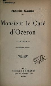 Cover of: Monsieur le curé d'Ozeron, roman.