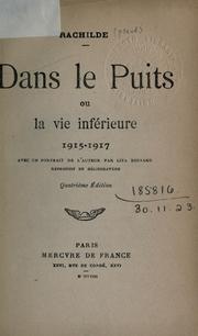 Cover of: Dans le puits: ou, La vie inférieure, 1915-1917
